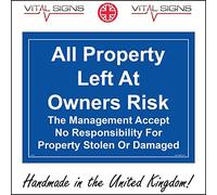 WS753 Warning Sign All Property Left at Owners Risk 200mm x 150mm .Sticker/SAV - White Background