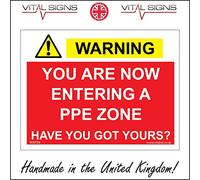 WS754 Warning Sign WARNING YOU ARE NOW ENTERING A PPE ZONE HAVE YOU GOTYOURS? 150mm x 100mm .STICKER/SAV - WHITE BACKGROUND