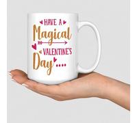 WSDESDEC Have A Magical Valentine's Day Coffee Mugs Ceramic Tea Cup Funny Home White Glossy Mug Birthday Fathers Day Birthday Gift for Mum Daddy 15oz