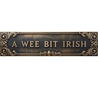 WSUPBPR Wee Bit Irish Metal Sign 4x16in Celtic Plaque for Pub Wall Decor Irish Pride Gift
