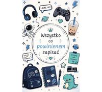 Wszystko co powinienem zapisać: Notes dla chłopców 5x8 | notatki, pomysły, cele, plany i codzienne zapiski
