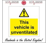WT006 This Vehicle Is Unventilated Sign motor oxygen air no ventilation safety 200mm x 200mm Magnetic - Vehicle Grade
