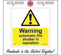 WT011 Warning Automatic Fire Shutter In Operation Sign keep clear do no block 150mm x 150mm Dibond/Composite Aluminium