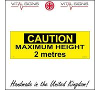 WT016 Caution Maximum Height 2 Metres Sign max 2m restriction building area 450mm x 150mm Sticker/Sav - White Background