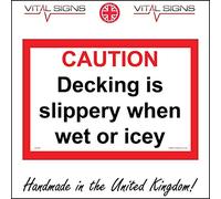 WT026 Caution Decking is Slippery When Wet Or ICY Sign Home Pub Restuarant Cafe 200mm x 150mm 3mm Standard Foamex Foamboard