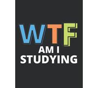WTF am I studying: Notebook for students | college | university | back to school