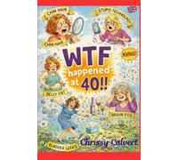 WTF Happened at 40
