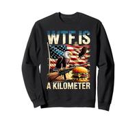 WTF Is A Kilometer Funny Patriotic American Eagle Burger Gun Sweatshirt