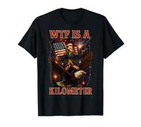 WTF Is A Kilometer George Washington 4th Of July Eagle T-Shirt