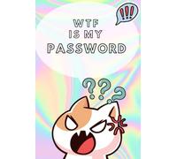 WTF IS MY PASSWORD: Each page has Cute Cats! Password Book for Girls for Teenagers for Seniors Cute Cat Funny Notebook Cats Large Print for School