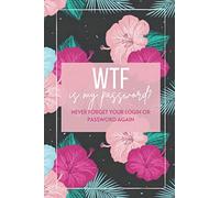WTF IS MY PASSWORD? NEVER FORGET YOUR LOGIN OR PASSWORD AGAIN: Keep All Your Online Accounts, Bills & Social Media Information Safe and In One Place - 90 Pages - A Page Per Website