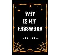 wtf is my password: Password Book 6 x 9 Small Internet Password Notebook | Black Cover Password Logbook Organizer