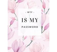 WTF Is My Password: password book, password log book and internet password organizer , Frame 7.5" x 9.25" Paperback