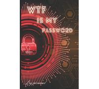 WTF is my Password: password log book and internet password organizer, alphabetica, Internet Password Logbook,Sh*t I Can't Remember Journal, Logins ... track of internet usernames and passwords