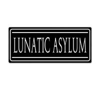 WTF | Lunatic Asylum | Normal - Metal Wall Sign Plaque Art Inspirational