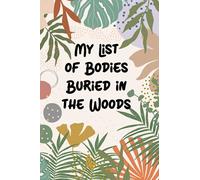 WTF Notebook - Coworker Funny Journal - My List of Bodies Buried in the Woods - Blank Lined Notebooks, Office Gag Gift: Body Journal, My Lists on Amazon Prime