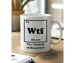 WTF The Element of Surprise Mug | Funny Science Teacher Gift | Geek Nerd Chemistry Mug | Periodic Table Novelty Coffee Cup