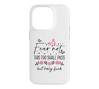 WTF This Too Shall Pass But Holy Fuck Saying Fucking Hell Case for iPhone 14 Pro