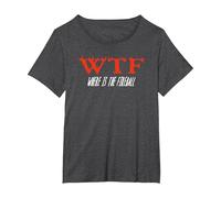 WTF Where is The Fireball T-Shirt, Women's Plus, Dark Heather Grey, 1X