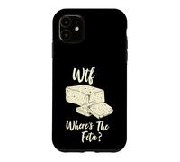 WTF Where's The Feta Cute Funny Cheese Lover Case for iPhone 11