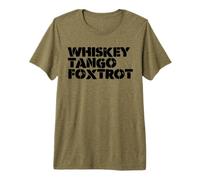 WTF Whiskey and Tango and Foxtrot WTF Premium T-Shirt