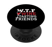 WTF Wine Tasting Friends Wine Lover Funny Wine Drinking PopSockets Adhesive PopGrip