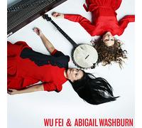 Wu Fei & Abigail Washburn - Wu Fei & Abigail Washburn