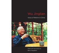 Wu Jinglian - Voice of Reform in China