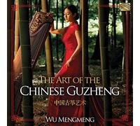 Wu Mengmeng - The Art Of The Chinese Guzheng