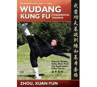 Wudang Kung Fu Fundamental Training, Basic Sequence, and Applications