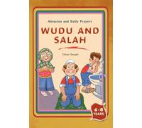 WUDU AND SALAH: Ablution and Daily Prayers