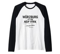 Würzburg is Like New York, only Completely Different Raglan Baseball Tee