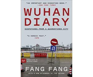Wuhan Diary: Dispatches from a Quarantined City