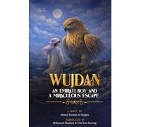 Wujdan: An Emirati Boy and a Miraculous Escape