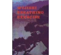 Wujishi Breathing Exercises Edition: Reprint