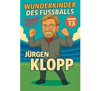 Wunderkinder des Fußballs: Jürgen Klopp (703)