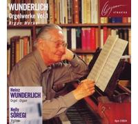 Wunderlich & Heinz - Wunderlich: Orgelwerke Vol.1