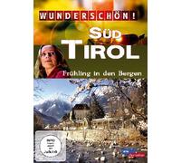 Wunderschön! Südtirol - Frühling in den Bergen