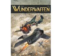 Wunderwaffen T02 - Aux portes de l'enfer (2)