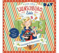 Wunschbüro Edda-Teil 4: Wunschalarm im Klassenzi