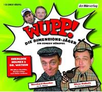 Wupp! die Dimensions-Jäger (1) Sherlock Holmes und
