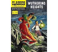 Wuthering Heights: 10 (Classics Illustrated)