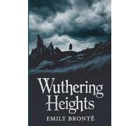 Wuthering Heights.