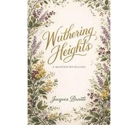 Wuthering Heights: A Modern Retelling