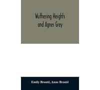 Wuthering Heights and Agnes Grey