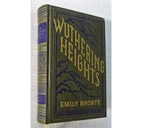 Wuthering Heights: Barnes & Noble Leatherbound Classics (Barnes & Noble Leatherbound Classic Collection)