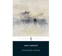 Wuthering Heights: Emily Brönte (Penguin Classics), cover may vary