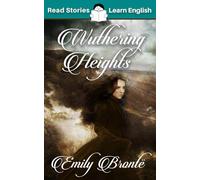 Wuthering Heights: CEFR level B2 (ELT Graded Reader)