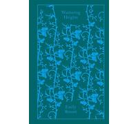 Wuthering Heights (Clothbound Classics) by Brontë, Emily (November 6, 2008) Hardcover