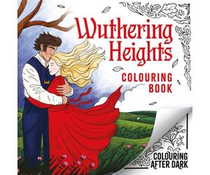 Wuthering Heights Colouring Book : A romantic cosy colouring book for adults and teens